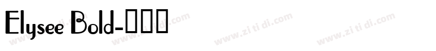 Elysee Bold字体转换